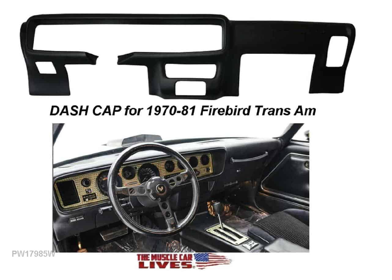 Dash cap: 70-81 Firebird Trans Am (Full)